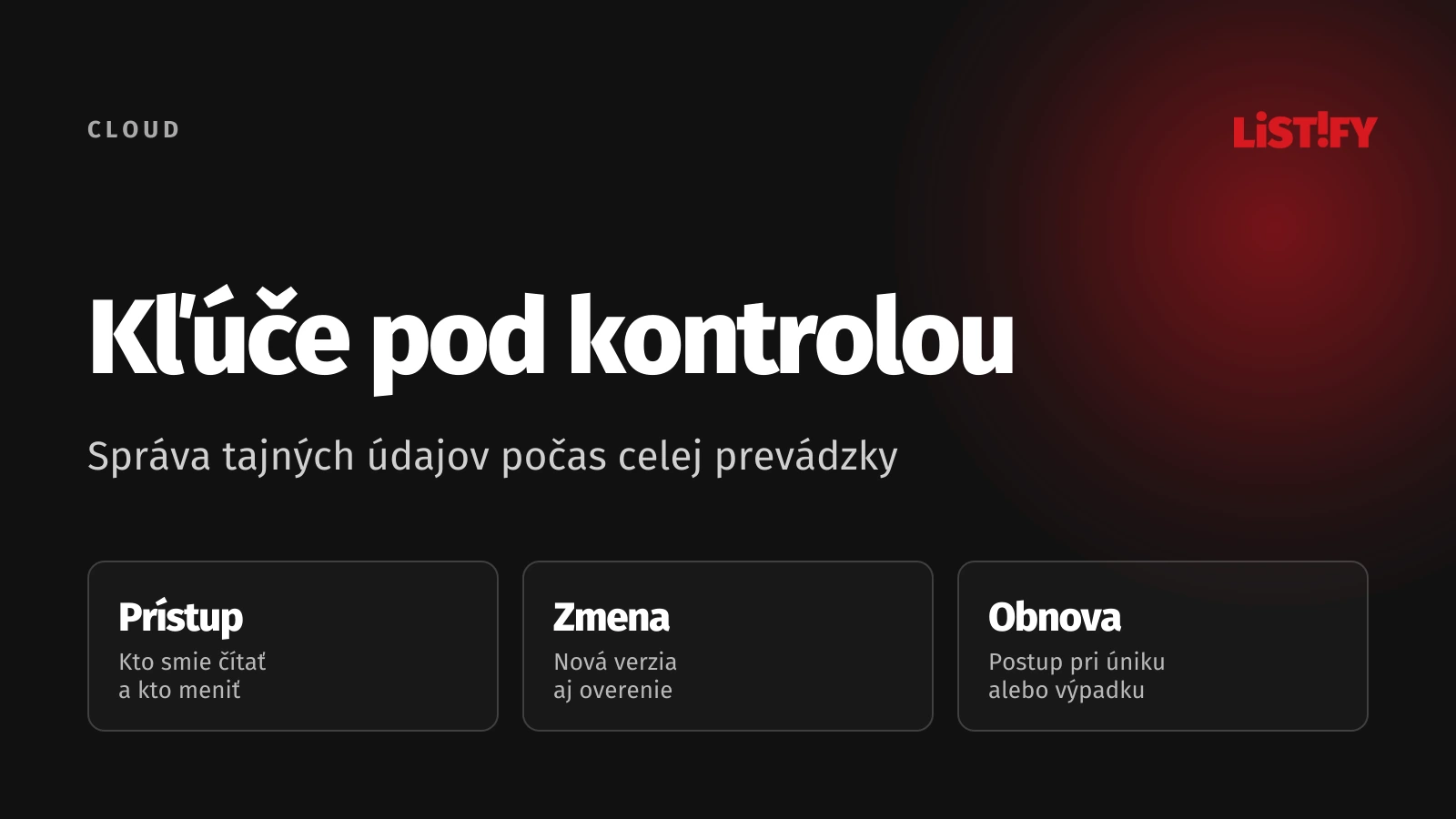 Kľúče pod kontrolou: Správa tajných údajov počas celej prevádzky